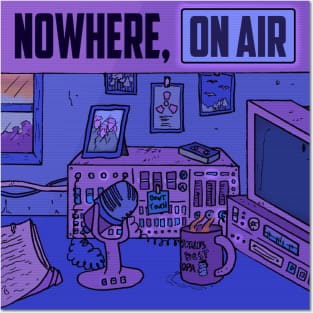 Nowhere, On Air Posters and Art